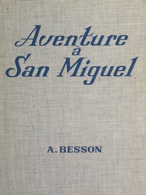cover image of Aventure à San Miguel